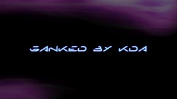 Extra intro POV Ganked by KDA