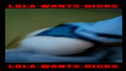 The whore Lola is looking for dicks to fuck.